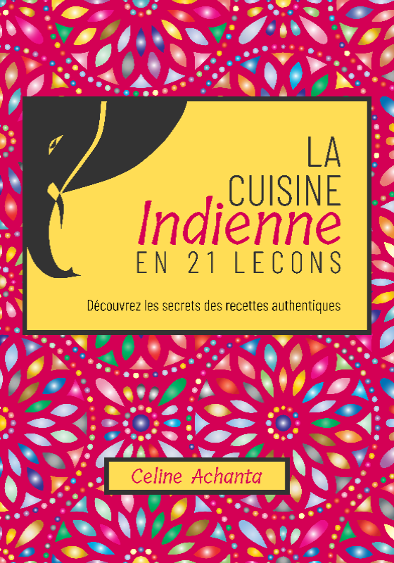 La cuisine indienne en 21 leçons